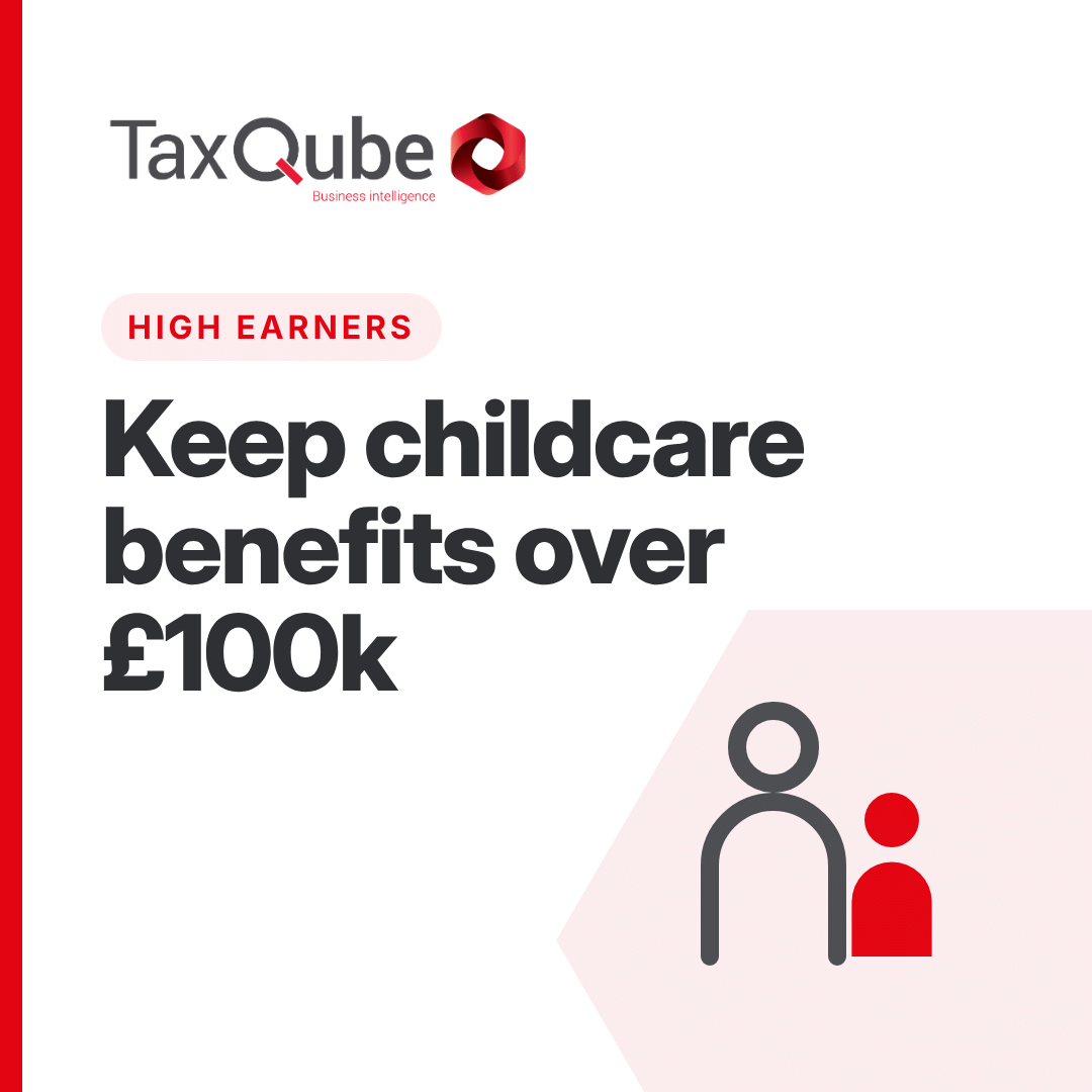 How to Keep Your Childcare Benefits if You Earn Over £100k a Year