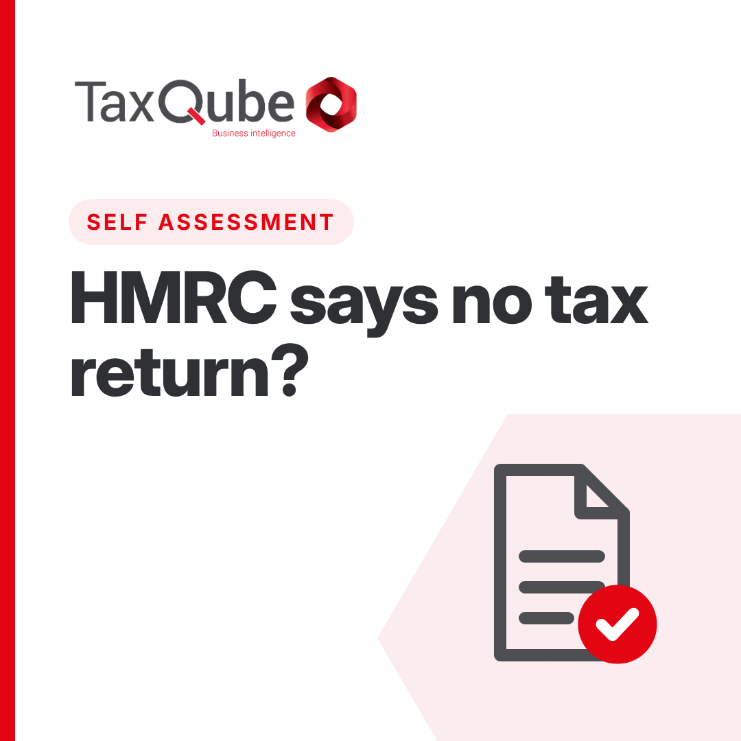 HMRC Says You No Longer Need a Tax Return? Why You May Still Need to File