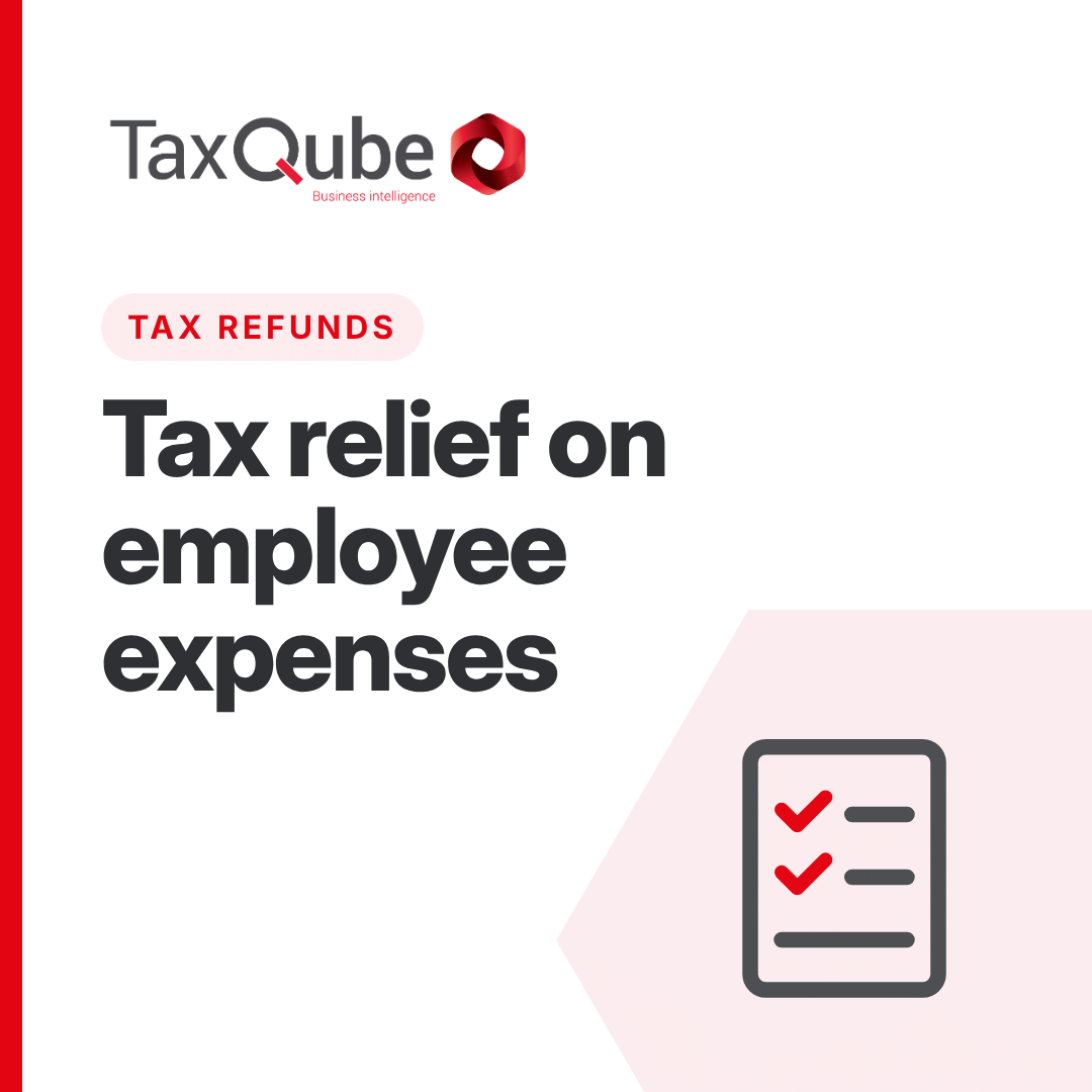 Tax relief / tax refund on expenses if you are an employee
