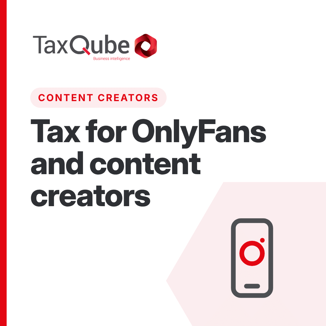 Tax for Content Creators and OnlyFans Earners in 2026: Why Compliance Is More Demanding Than Ever