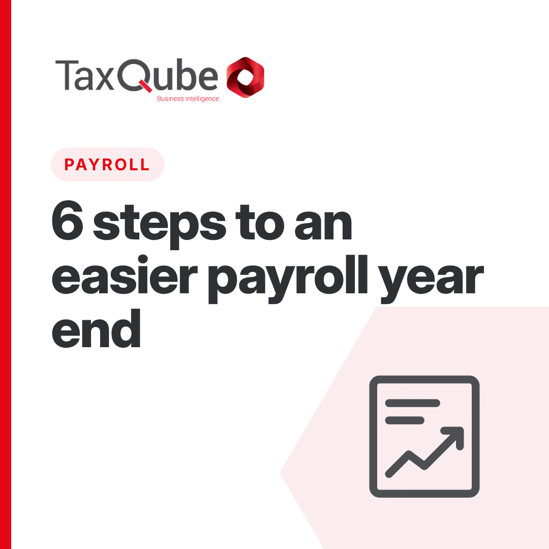 6 Steps to make your Payroll Year End easier
