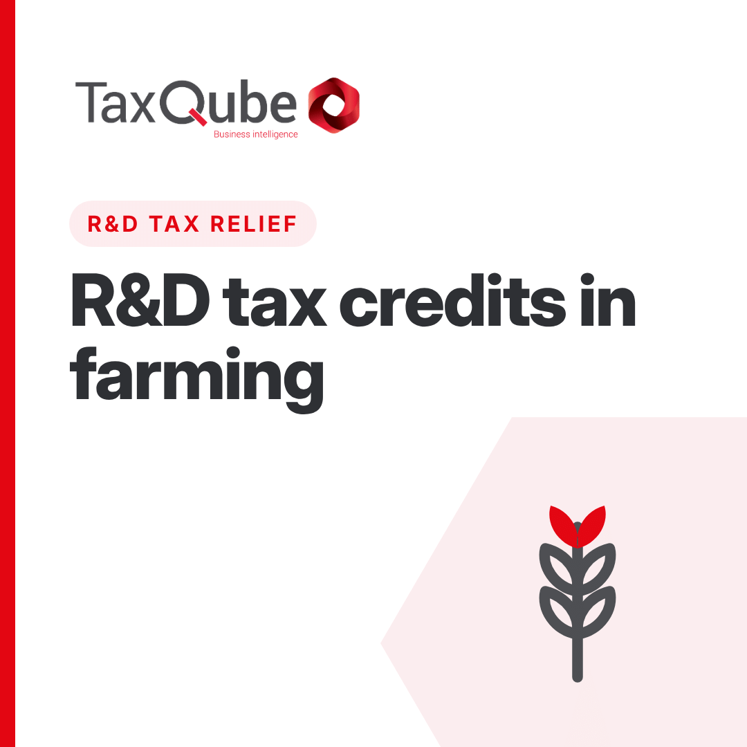 R&D Tax Credits – Farming and Agriculture