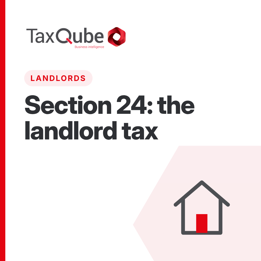 What is section 24, known as the ‘Landlord tax’?